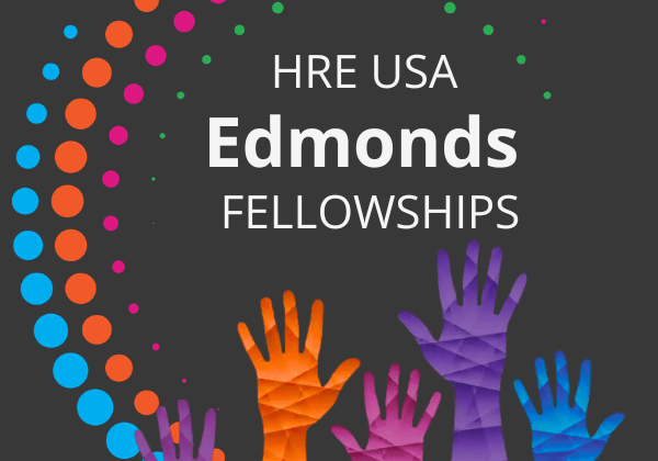 Edmonds Fellowships promo image, dark background with color paper cut out hands and the HRE USA icon
